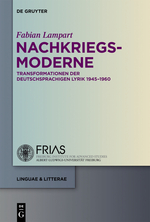 „Nachkriegsmoderne“: 19. Band der FRIAS-Schriftenreihe „linguae & litterae“ erschienen