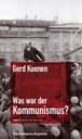 „Was war der Kommunismus?“ - 2. Band der FRIAS Roten Reihe veröffentlicht