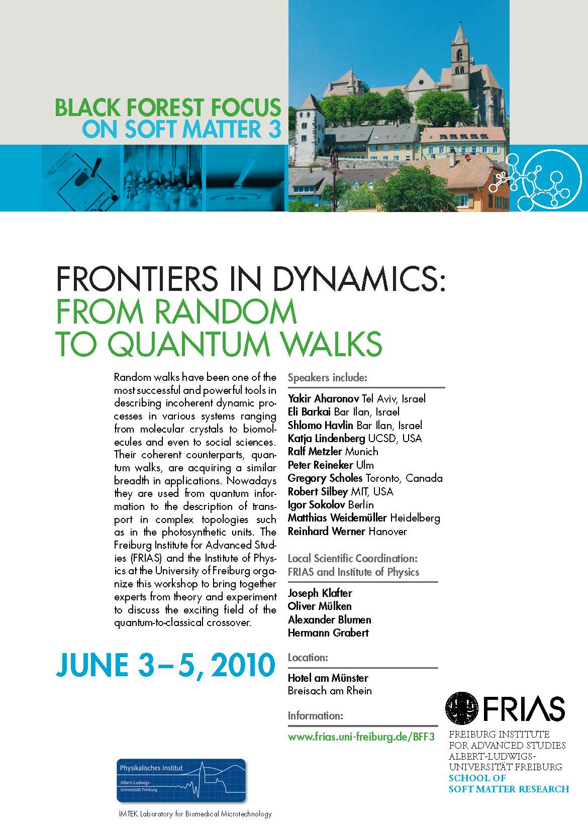 Black Forest Focus on Soft Matter 3: „Frontiers in Dynamics – from Random to Quantum Walks“