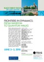 Black Forest Focus on Soft Matter 3: „Frontiers in Dynamics – from Random to Quantum Walks“