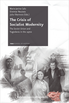 “The Crisis of Socialist Modernity” – 3. Band der FRIAS „Weißen Reihe“ erschienen